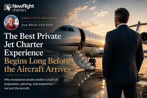 Rick Colson explains why exceptional Bozeman private jet charter experiences begin long before passengers arrive at the airport.